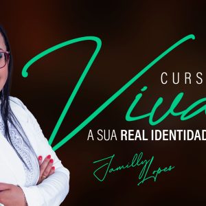 Curso Viva a Sua Real Identidade - Juazeiro do Norte - 12/11/2023